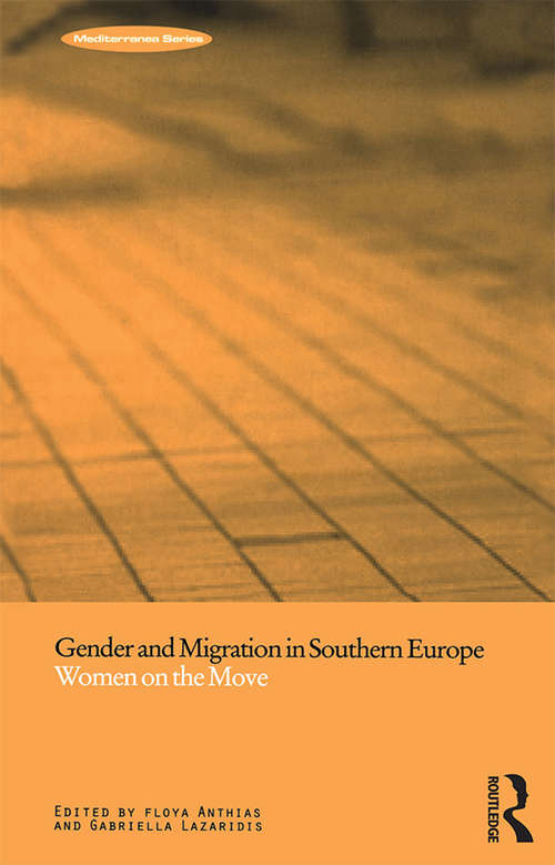 Gender and Migration in Southern Europe: Women on the Move (Mediterranea)