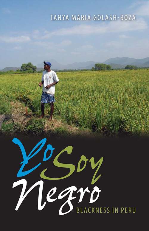 Book cover of Yo Soy Negro: Blackness in Peru (New World Diasporas)