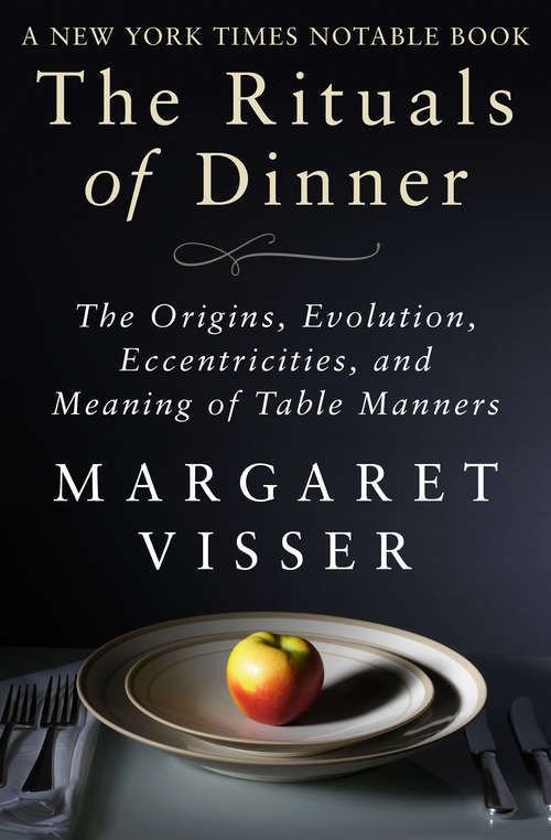 Book cover of The Rituals of Dinner