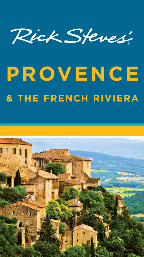 Book cover of Rick Steves' Provence & the French Riviera