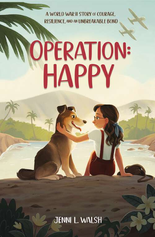 Book cover of Operation: A World War II Story of Courage, Resilience, and an Unbreakable Bond