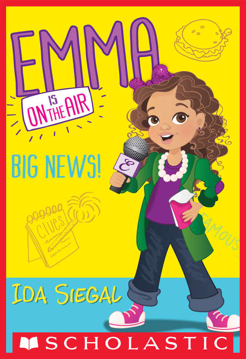 Book cover of Big News! (Emma is on the Air #1)