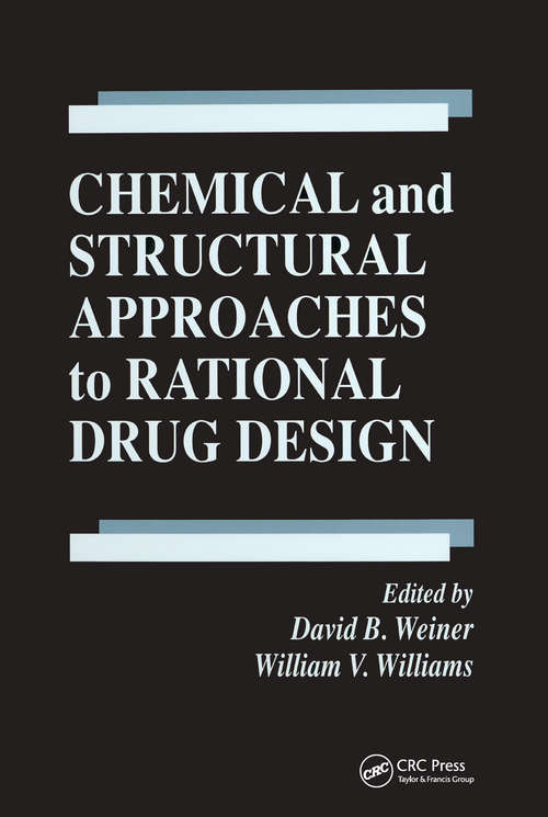 Chemical and Structural Approaches to Rational Drug Design (Handbooks In Pharmacology And Toxicology Ser. #14)