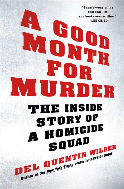 Book cover of A Good Month for Murder: The Inside Story of a Homicide Squad