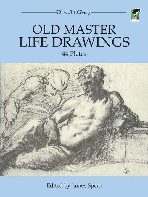 Book cover of Old Master Life Drawings: 44 Plates