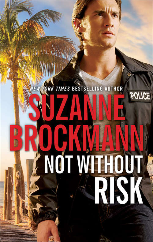 Book cover of Not Without Risk: Not Without Risk A Man To Die For (St. Simone Florida)