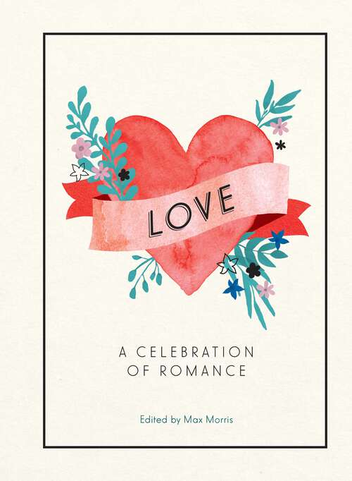 Book cover of Love: A Celebration of Romance