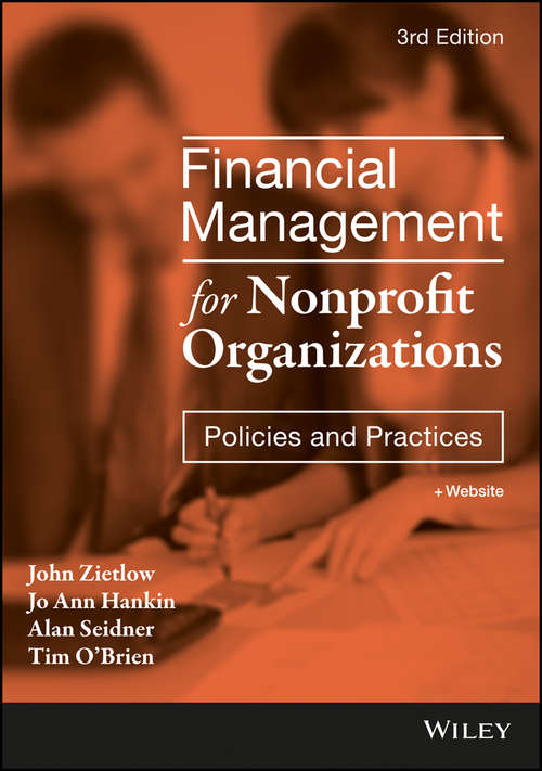Financial Management for Nonprofit Organizations: Policies and Practices (Wiley Nonprofit Law, Finance And Management Ser. #109)