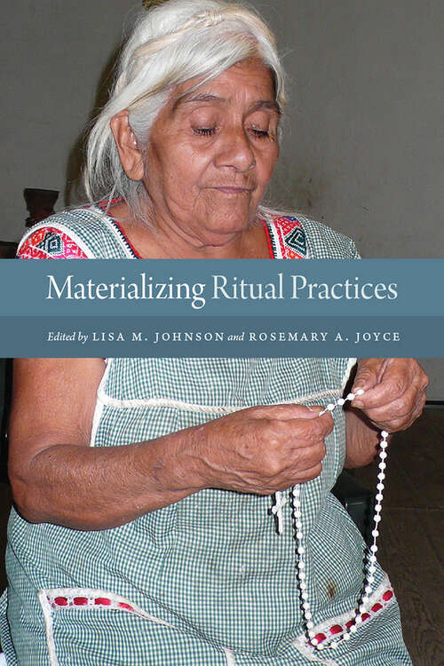 Book cover of Materializing Ritual Practices