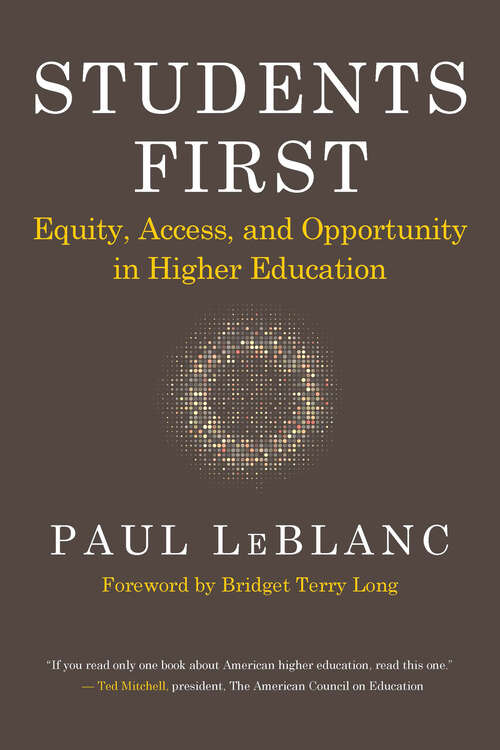 Book cover of Students First: Equity, Access, and Opportunity in Higher Education