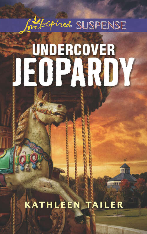 Undercover Jeopardy: Justice Mission Identity: Classified Undercover Jeopardy (Mills And Boon Love Inspired Suspense Ser.)