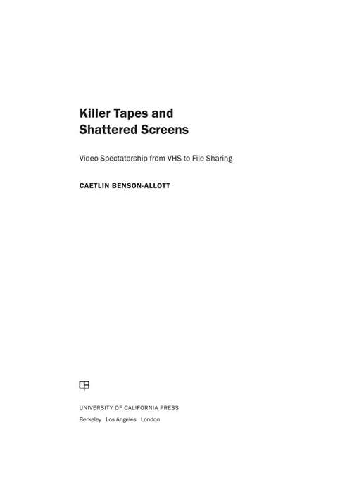 Book cover of Killer Tapes and Shattered Screens