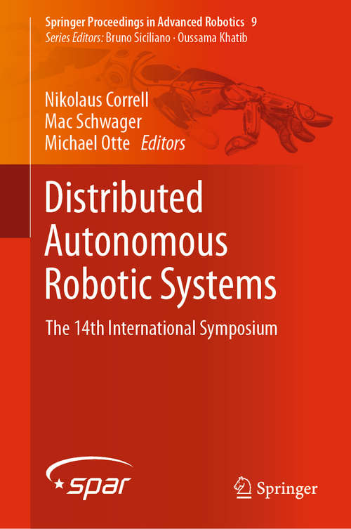 Distributed Autonomous Robotic Systems: The 10th International Symposium (Springer Proceedings in Advanced Robotics #83)