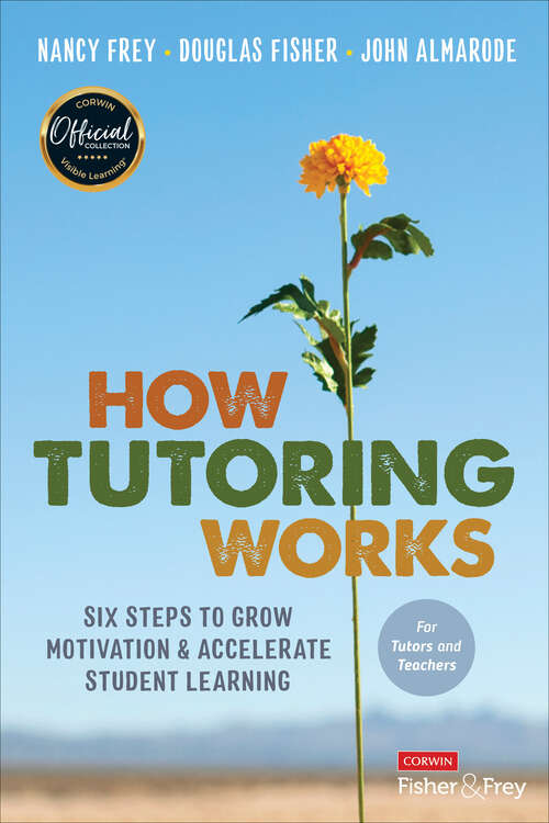 Book cover of How Tutoring Works: Six Steps to Grow Motivation and Accelerate Student Learning