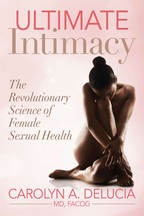 Book cover of Ultimate Intimacy: The Revolutionary Science of Female Sexual Health