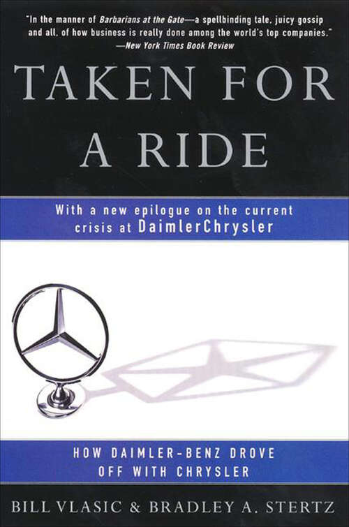 Book cover of Taken for a Ride: Cars, Crisis, And A Company Once Called