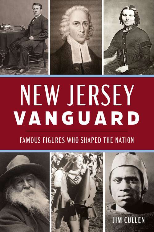 Book cover of New Jersey Vanguard: Famous Figures Who Shaped the Nation