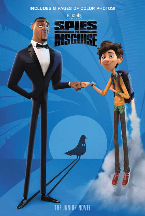 Book cover of Spies in Disguise: The Junior Novel (Spies in Disguise)