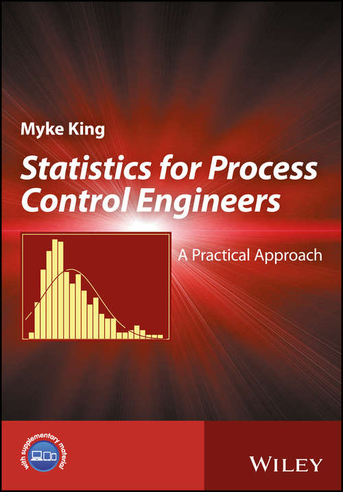 Statistics: A Practical Approach for Process Control Engineers