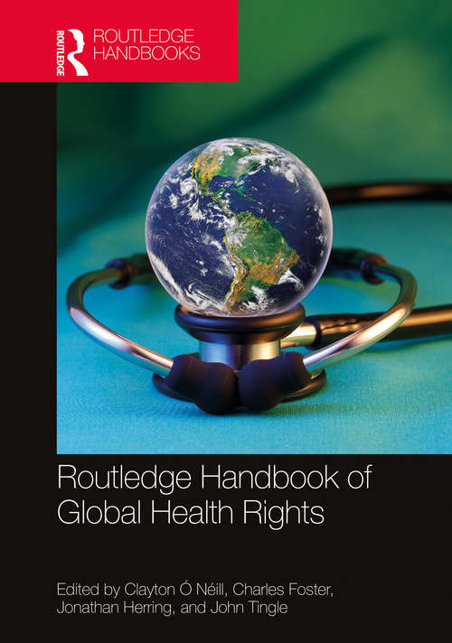 Routledge Handbook of Global Health Rights