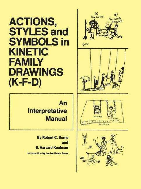 Actions, Styles, and Symbols in Kinetic Family Drawings (K-F-D): An Interpretative Manual