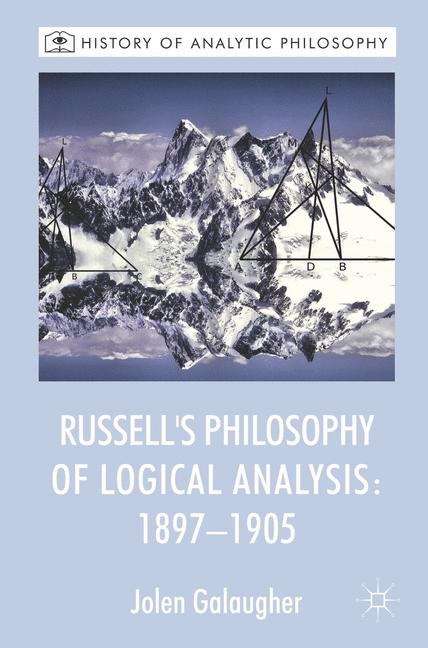 Book cover of Russell’s Philosophy Of Logical Analysis: 1897–1905