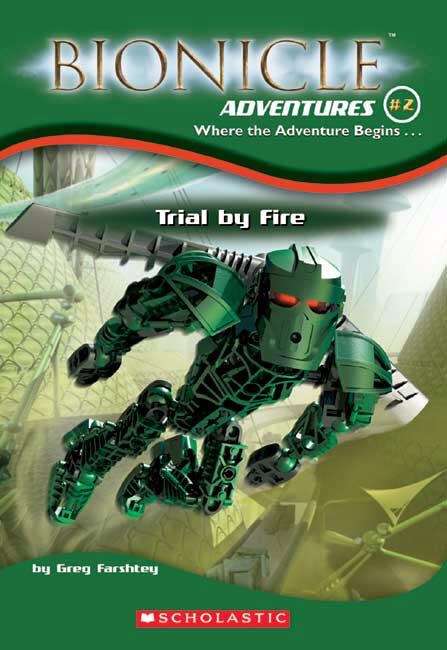 Book cover of Trial by Fire (Bionicle Chronicles #5)