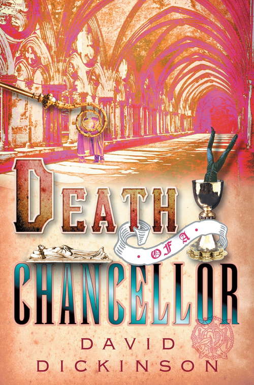 Book cover of Death of a Chancellor: A Murder Mystery Featuring Lord Powerscourt (Lord Francis Powerscourt Ser.)
