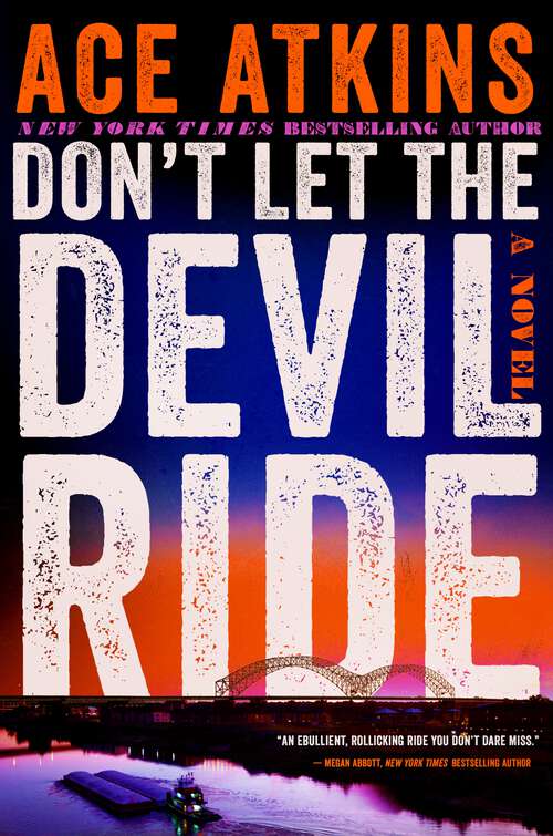 Book cover of Don't Let the Devil Ride: A Novel