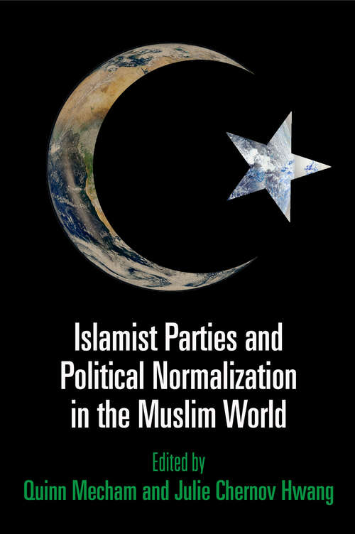 Book cover of Islamist Parties and Political Normalization in the Muslim World