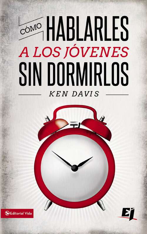 Book cover of Como hablarles a los jóvenes sin dormirlos (Especialidades Juveniles)