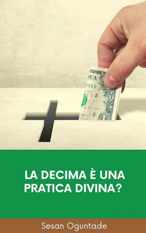 Book cover of La decima è una pratica divina?