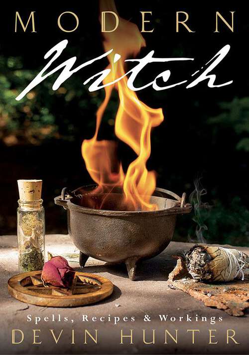 Book cover of Modern Witch: Spells, Recipes & Workings