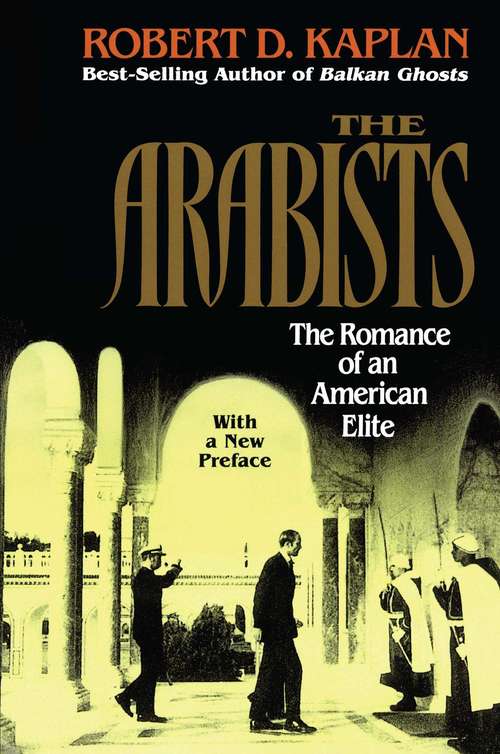 Book cover of Arabists: The Romance of an American Elite