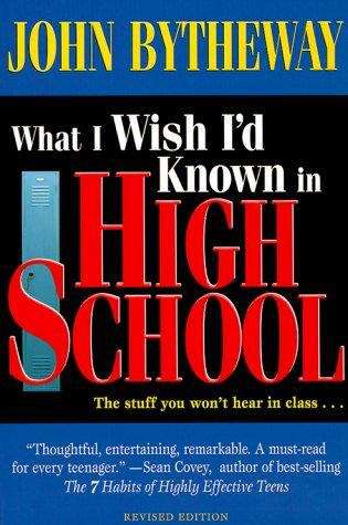 Book cover of What I Wish I'd Known in High School (Revised Edition)