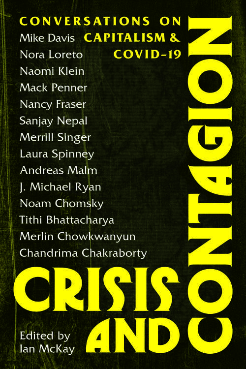 Book cover of Crisis and Contagion: Conversations on Capitalism and Covid-19