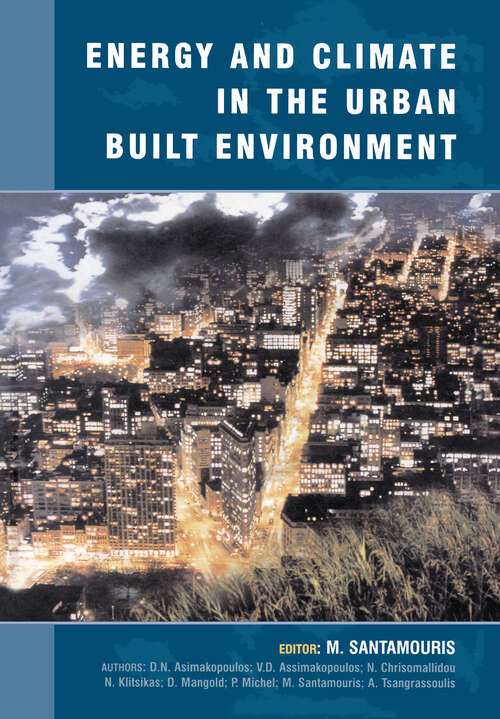 Energy and Climate in the Urban Built Environment: Energy And Climate In The Urban Built Environment (BEST (Buildings Energy and Solar Technology))