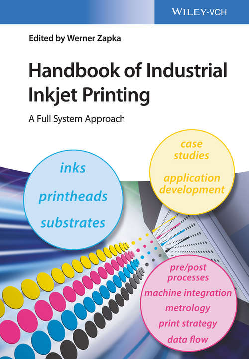 Book cover of Handbook of Industrial Inkjet Printing: A Full System Approach