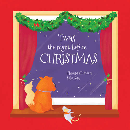 Book cover of Twas the Night Before Christmas: Edited By Santa Claus For The Benefit Of Children Of The 21st Century (Xist Children's Books)