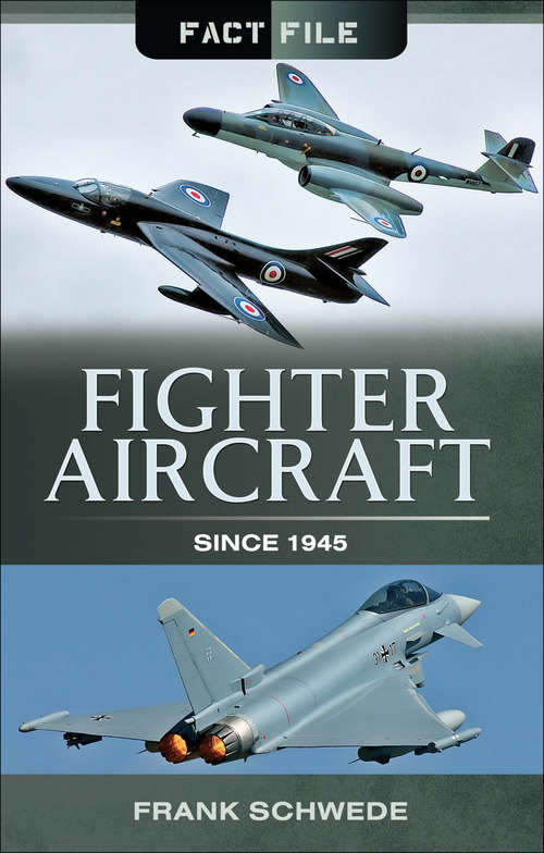 Book cover of Fighter Aircraft Since, 1945 (Fact File)