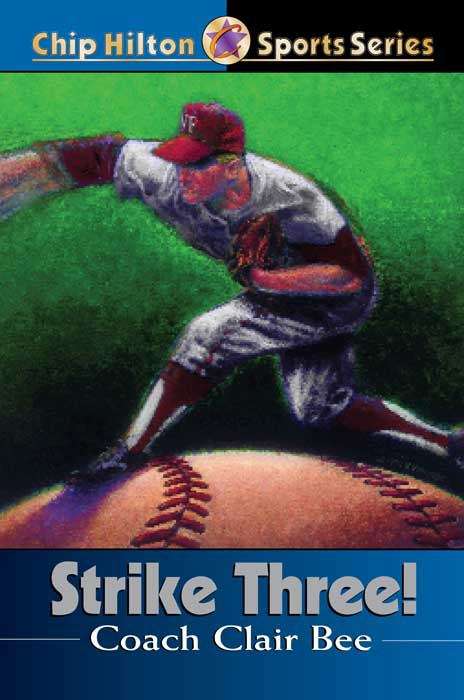 Book cover of Strike Three (Chip Hilton Sports Series #3)