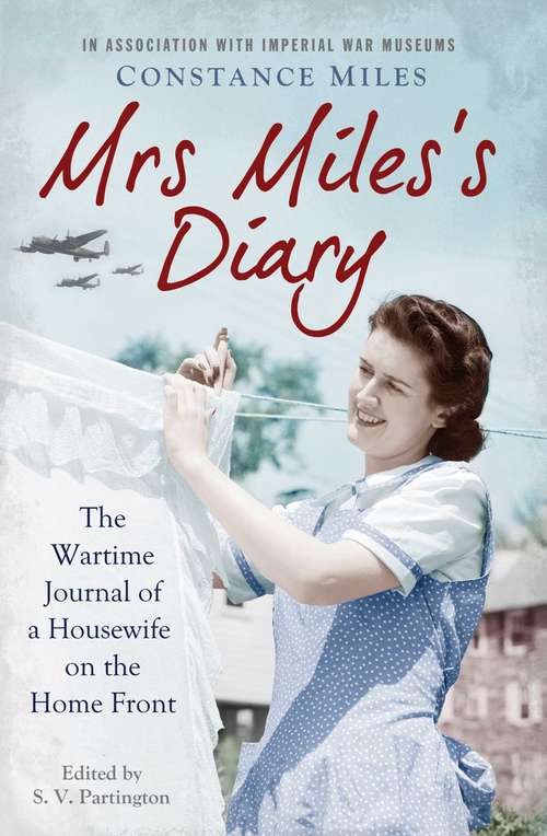 Book cover of Mrs Miles's Diary: The Wartime Journal of a Housewife on the Home Front