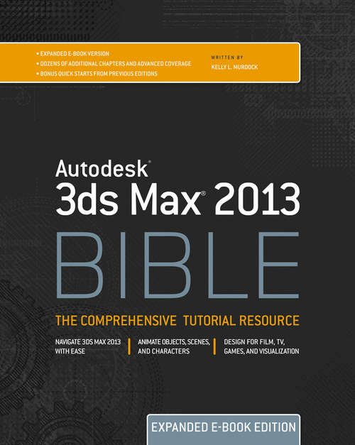 Book cover of Autodesk 3ds Max 2013 Bible (Expanded Edition) (Bible)