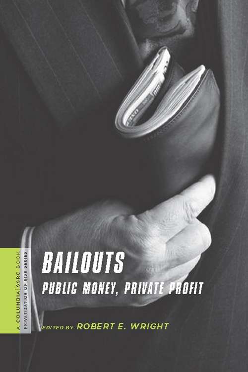 Book cover of Bailouts: Public Money, Private Profit