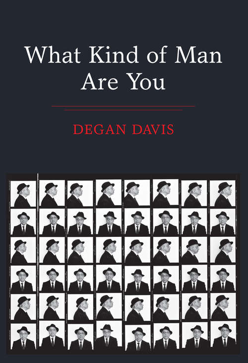 Book cover of What Kind of Man Are You