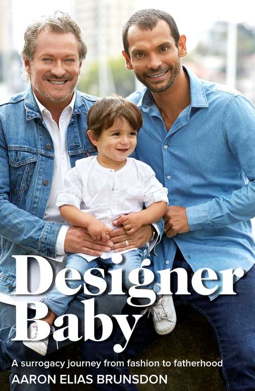 Book cover of Designer Baby: A Surrogacy Journey from Fashion to Fatherhood