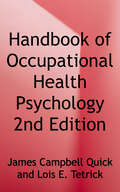 Handbook of Occupational Health Psychology