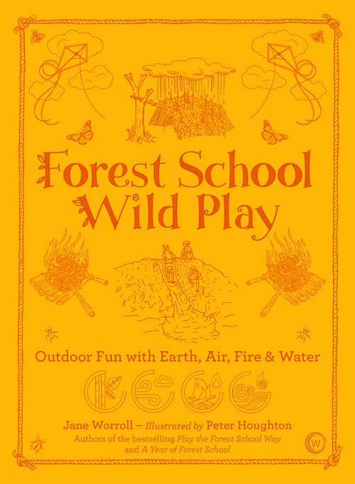 Book cover of Forest School Wild Play