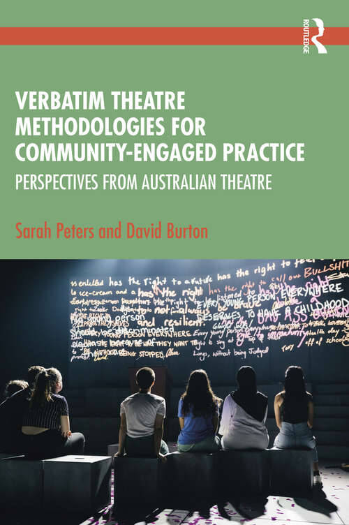 Book cover of Verbatim Theatre Methodologies for Community Engaged Practice: Perspectives from Australian Theatre