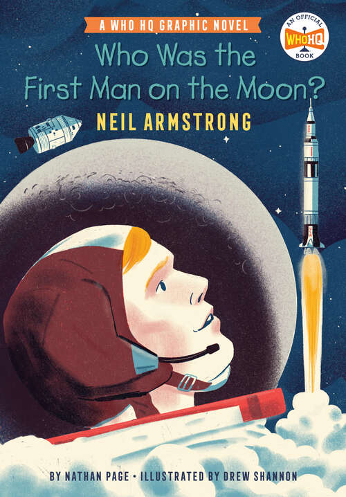 Book cover of Who Was the First Man on the Moon?: A Who HQ Graphic Novel (Who HQ Graphic Novels)
